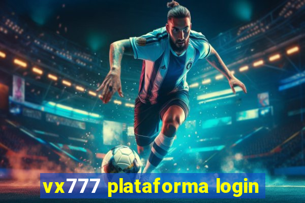 vx777 plataforma login